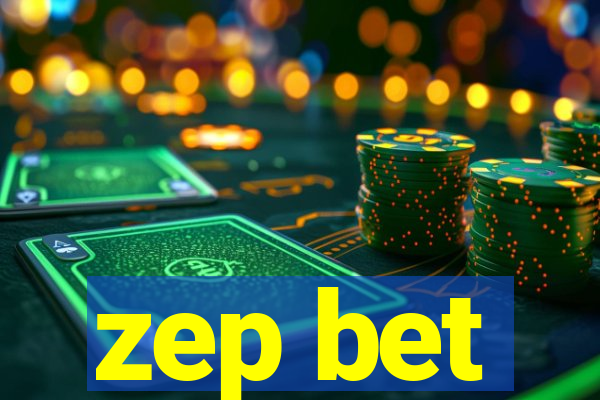 zep bet